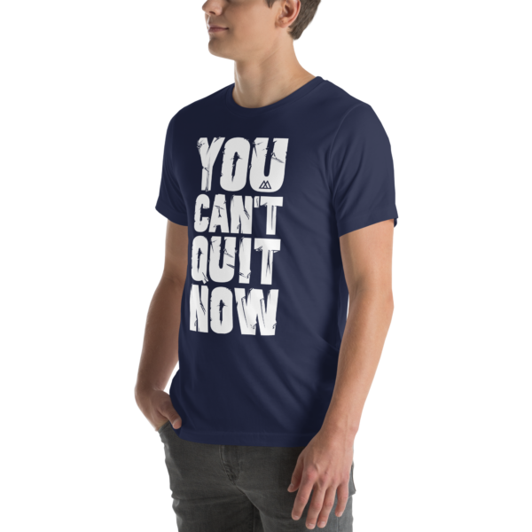 Safemode - You Can't Quit Now (Unisex t-shirt) - Image 2